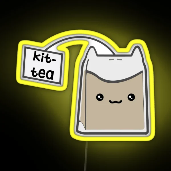 Sassy Tea Puns Kit Tea RGB Neon Sign