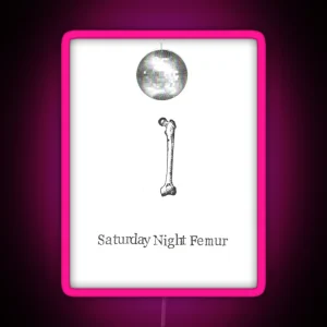 Saturday Night Femur RGB Neon Sign