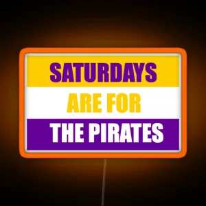 Saturdays Are For The Pirates RGB Neon Sign