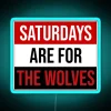 saturday's are for the wolves neon sign rgb colorful wolf design blue version