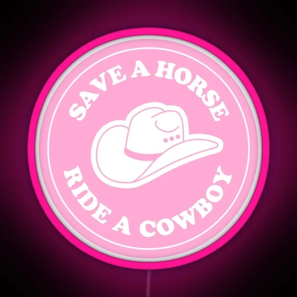 Save A Horse Ride A Cowboy White RGB Neon Sign