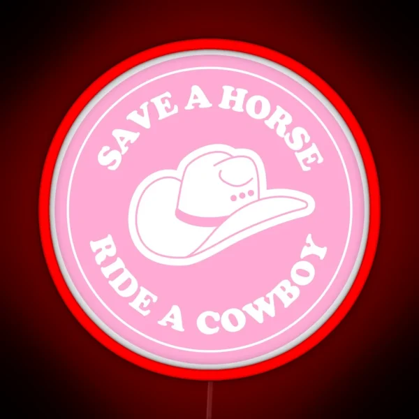 Save A Horse Ride A Cowboy White RGB Neon Sign