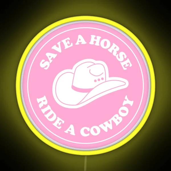 Save A Horse Ride A Cowboy White RGB Neon Sign