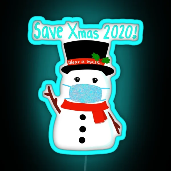 Save Christmas 2020 Wear A Mask Snowman Winter Design RGB Neon Sign