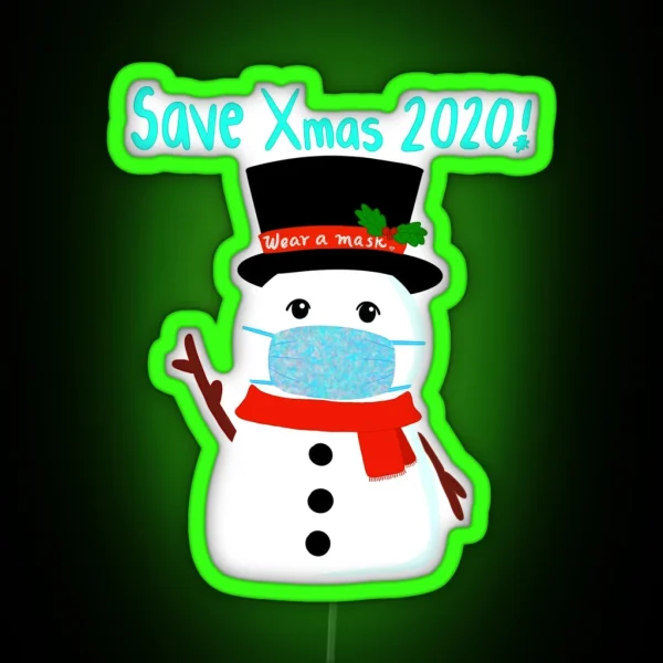 Save Christmas 2020 Wear A Mask Snowman Winter Design RGB Neon Sign