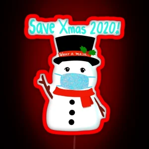 Save Christmas 2020 Wear A Mask Snowman Winter Design RGB Neon Sign