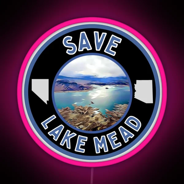 Save Lake Mead RGB Neon Sign