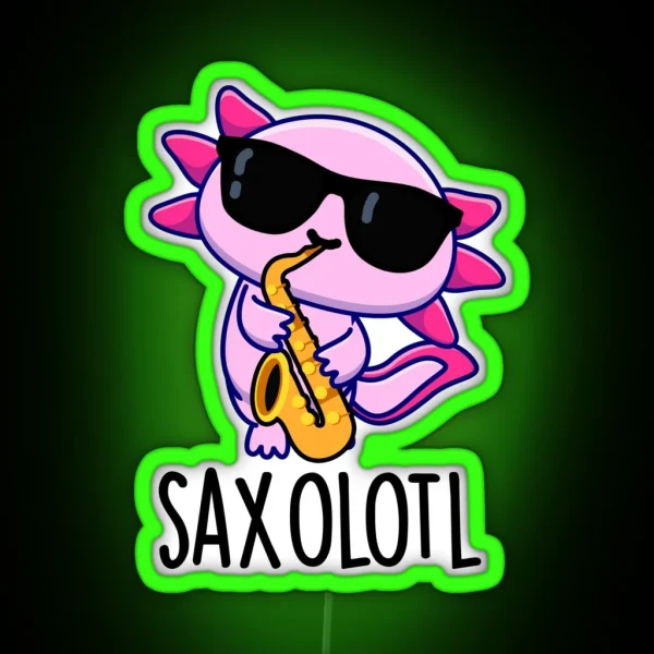 Sax Olotl Funny Saxophone Puns RGB Neon Sign