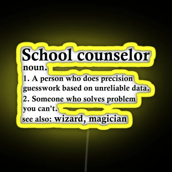 School Counselor Definition Funny Education Adviser Profession RGB Neon Sign