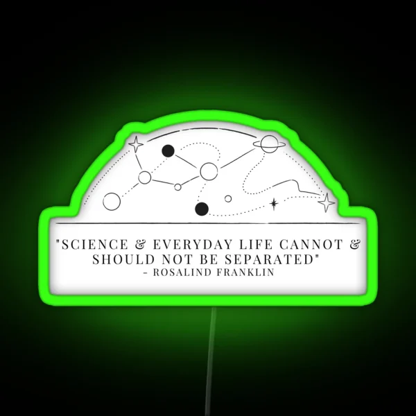 Science And Everyday Life Cannot And Should Not Be RGB Neon Sign