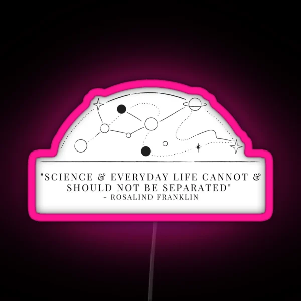 Science And Everyday Life Cannot And Should Not Be RGB Neon Sign