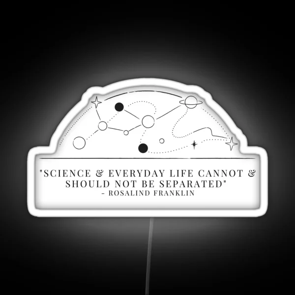 Science And Everyday Life Cannot And Should Not Be RGB Neon Sign