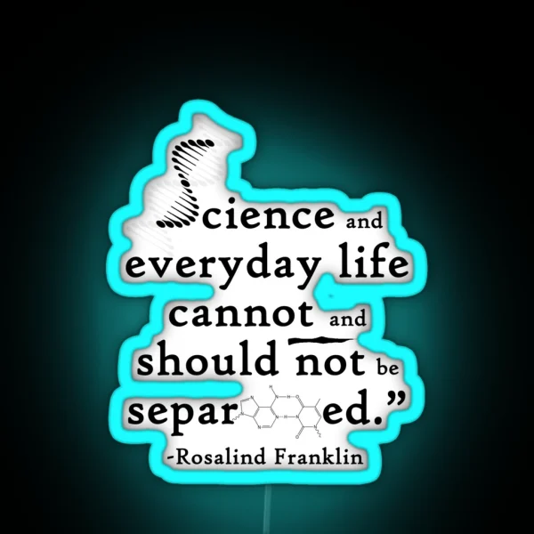 Science And Everyday Life Cannot And Should Not Be RGB Neon Sign