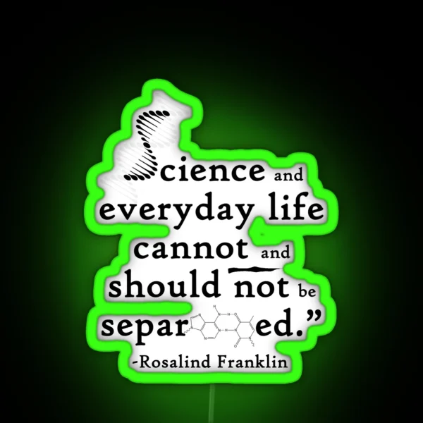 Science And Everyday Life Cannot And Should Not Be RGB Neon Sign