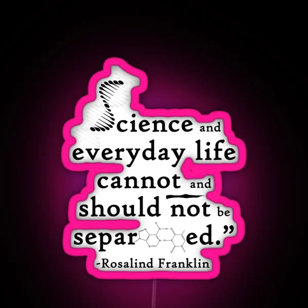Science And Everyday Life Cannot And Should Not Be RGB Neon Sign