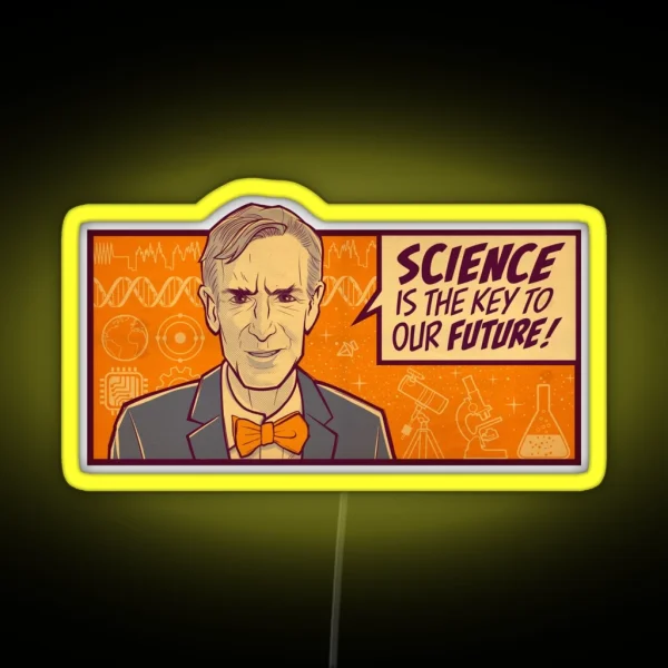 Science Guy Nye Quote Led Science Is The Key To Our Future Nerdy Scientist Quotes RGB Neon Sign