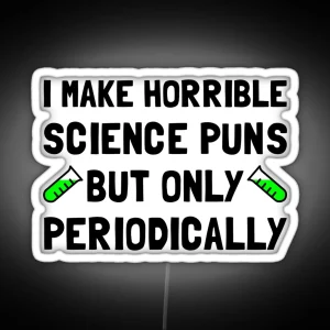 Science Puns Periodically RGB Neon Sign