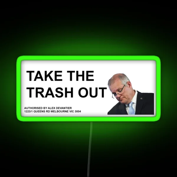Scott Morrison TAKE OUT THE TRASH Wheelie Bin Led RGB Neon Sign