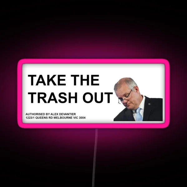 Scott Morrison TAKE OUT THE TRASH Wheelie Bin Led RGB Neon Sign