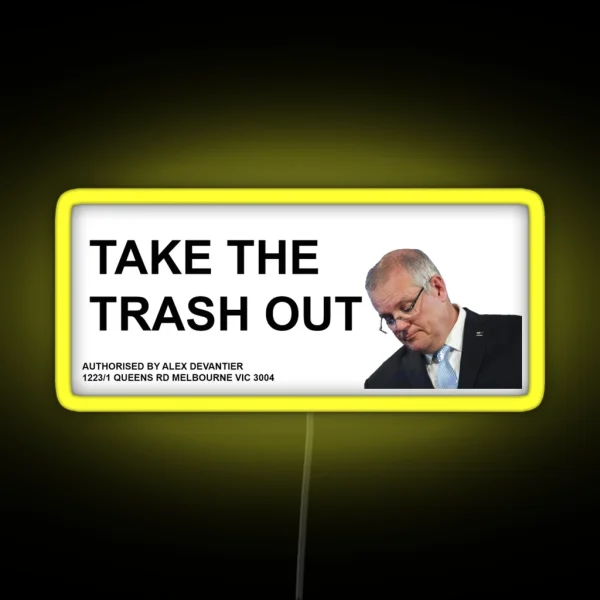 Scott Morrison TAKE OUT THE TRASH Wheelie Bin Led RGB Neon Sign