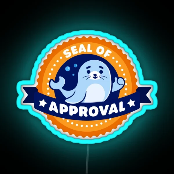 Seal Of Approval Cute Seal Pun RGB Neon Sign
