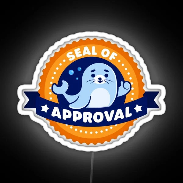 Seal Of Approval Cute Seal Pun RGB Neon Sign