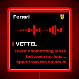 Sebastian Vettel Something Loose F1 Radio RGB Neon Sign