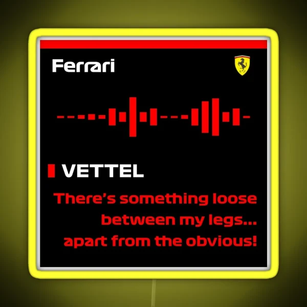 Sebastian Vettel Something Loose F1 Radio RGB Neon Sign