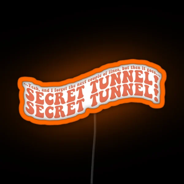 SECRET TUNNEL 2 RGB Neon Sign