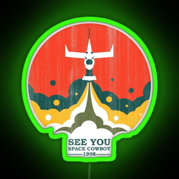 See You Space Cowboy RGB Neon Sign