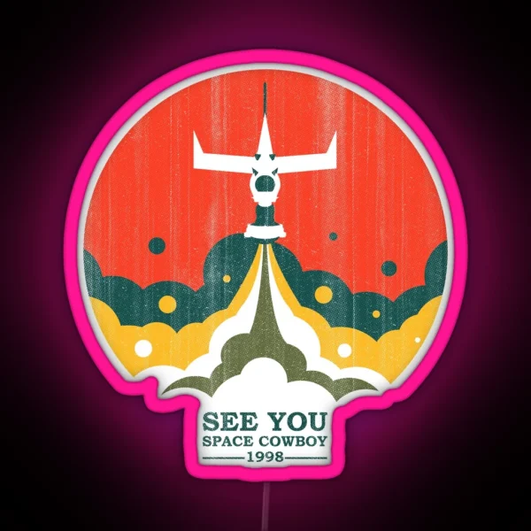 See You Space Cowboy RGB Neon Sign