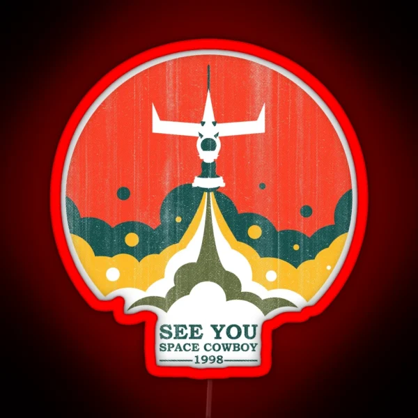 See You Space Cowboy RGB Neon Sign