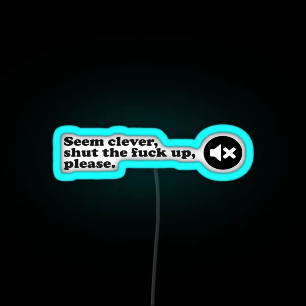 Seem Clever RGB Neon Sign
