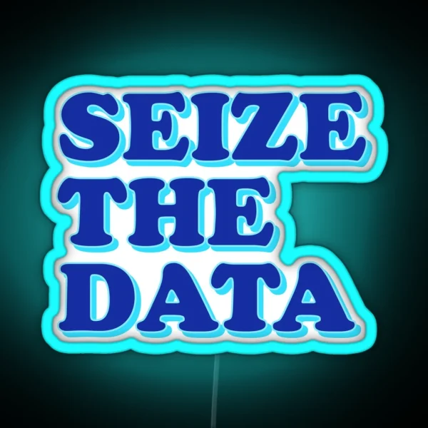 Seize The Data Baby Blue Analytics RGB Neon Sign