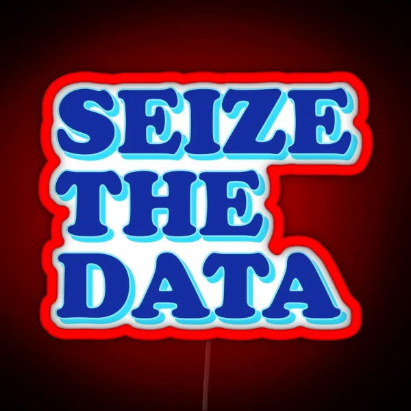 Seize The Data Baby Blue Analytics RGB Neon Sign