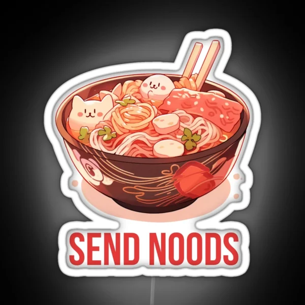 Send Noods Funny Noodle Lover Asian Foodie Apparel Ramen Lover Gift Asian Food Lover Led Food Lover Gifts Led RGB Neon Sign