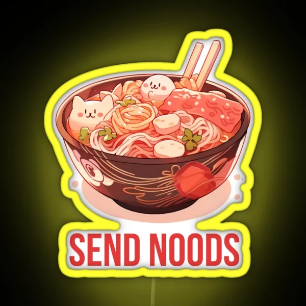 Send Noods Funny Noodle Lover Asian Foodie Apparel Ramen Lover Gift Asian Food Lover Led Food Lover Gifts Led RGB Neon Sign