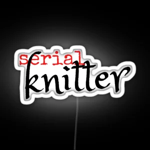 Serial Knitter Logo Writing Quirky Knitting Retro Vintage Typewriter Medieval RGB Neon Sign