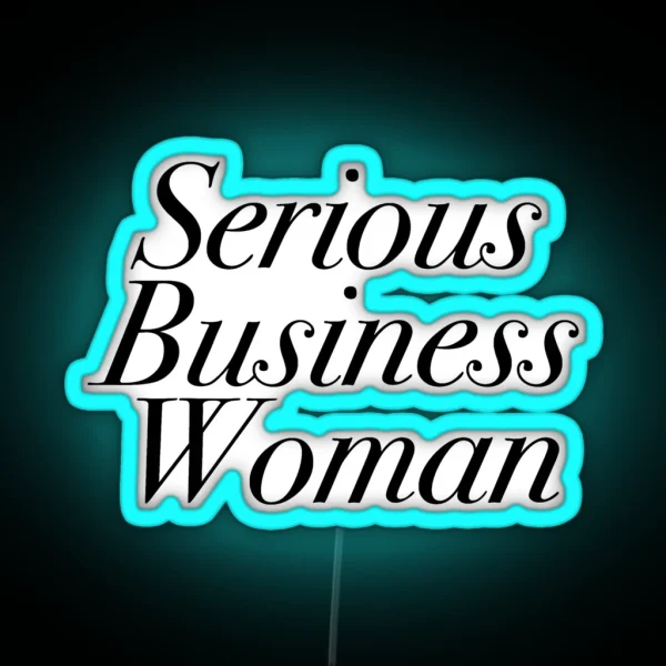 Serious Business Woman RGB Neon Sign