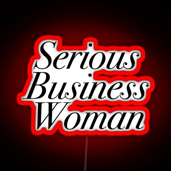 Serious Business Woman RGB Neon Sign