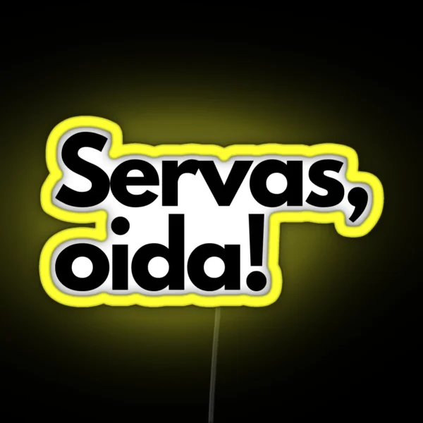 Servas Oida RGB Neon Sign