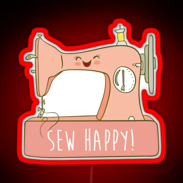 Sew Happy Cute Sewing Sewist Led RGB Neon Sign