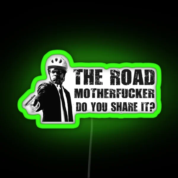 Share The Road RGB Neon Sign