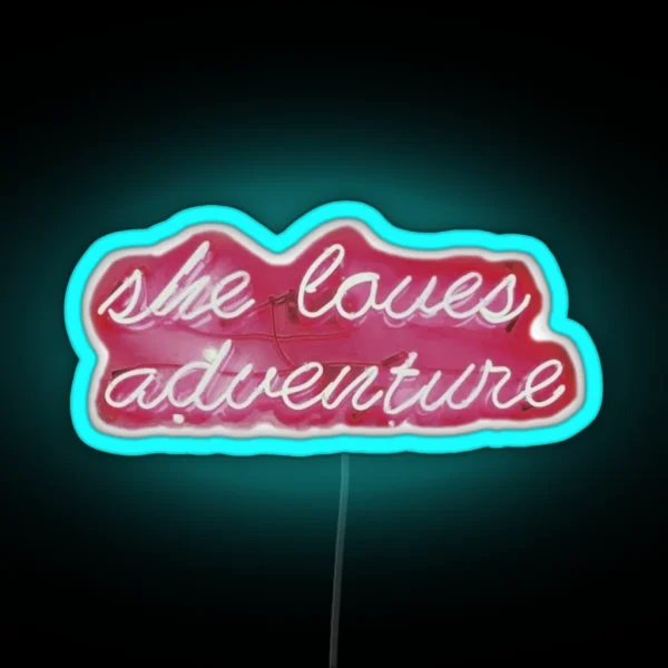 She Loves Adventure Neon Sign RGB Neon Sign