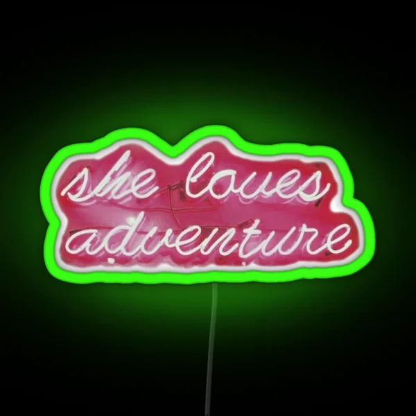 She Loves Adventure Neon Sign RGB Neon Sign