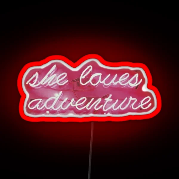 She Loves Adventure Neon Sign RGB Neon Sign