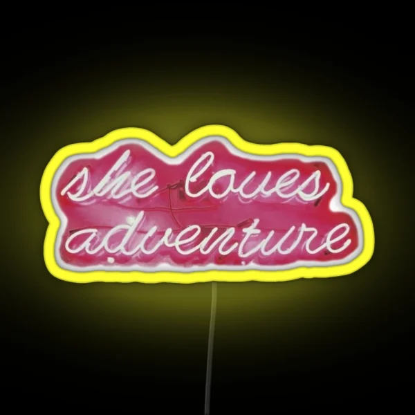 She Loves Adventure Neon Sign RGB Neon Sign