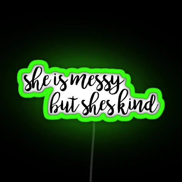 She S Messy But She S Kind Waitress RGB Neon Sign