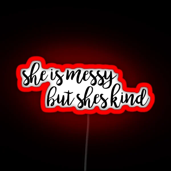 She S Messy But She S Kind Waitress RGB Neon Sign