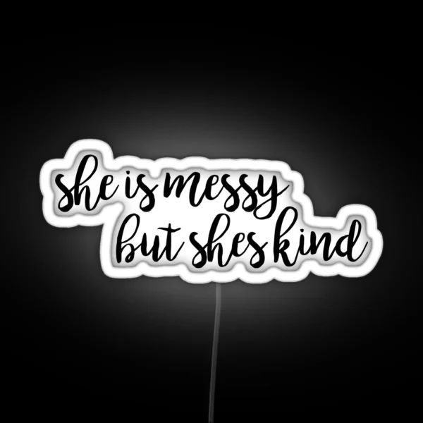 She S Messy But She S Kind Waitress RGB Neon Sign